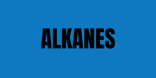 Alkanes