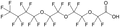 Perfluoro-3,6,9-trioxatridecanoic acid, 98%, CAS Number: 330562-41-9
